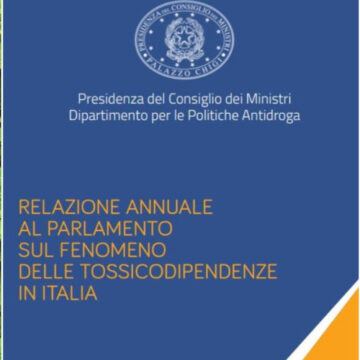 Tossicodipendenze: i dati della relazione 2022 del governo Italiano