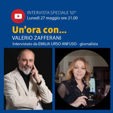 “Un’ora con”… – Emilia Urso Anfuso intervista Valerio Zafferani per celebrare la 50ma puntata della trasmissione ideata da Zafferani