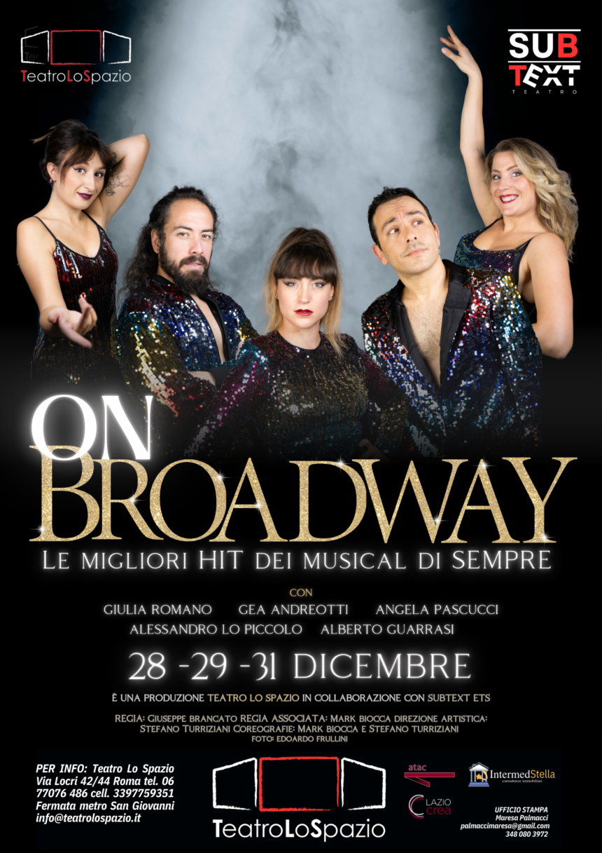 ON BROADWAY- Le migliori hit dei musical di sempre di Giuseppe Brancato e Mark Biocca in scena dal 28 al 31 dicembre al Teatro Lo Spazio di Roma