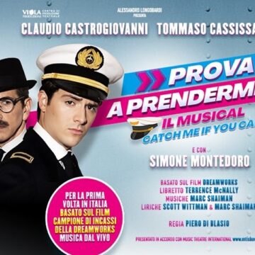 Prova a prendermi – il Musical – Teatro Nazionale di Milano e teatro Brancaccio di Roma